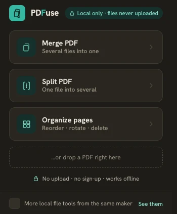 PDF Merge popup in Chrome with three actions — Merge PDF, Split PDF (one file into several) and Organize pages — and a note reading no upload, no sign-up, works offline